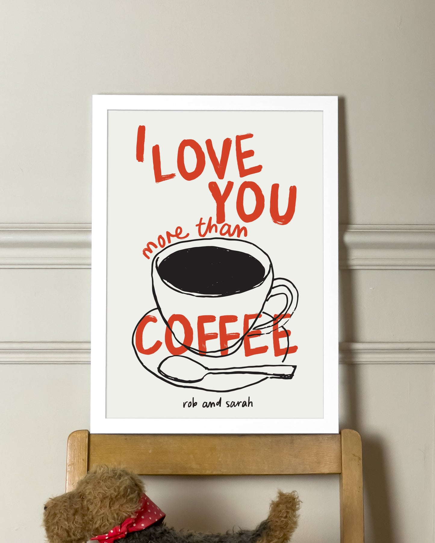 'I Love You More Than Coffee' Print